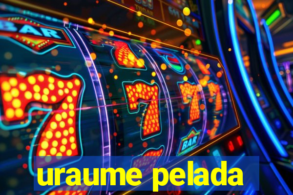 uraume pelada